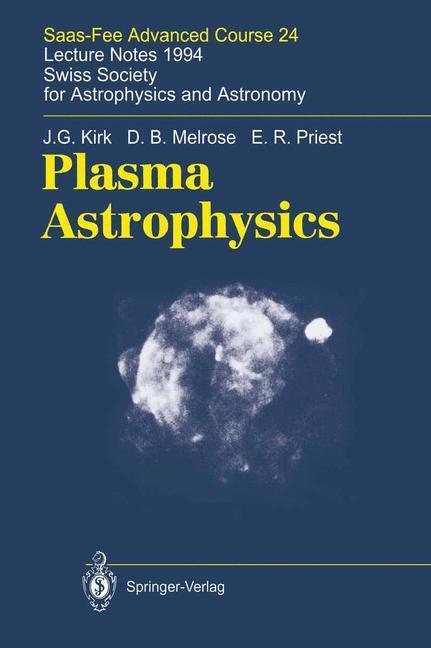 Cover: 9783540583271 | Plasma Astrophysics | J. G. Kirk (u. a.) | Buch | Englisch | 1994