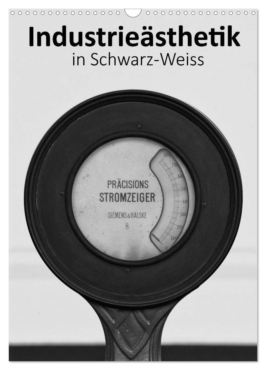 Cover: 9783457060636 | Industrieästhetik in Schwarz-Weiss (Wandkalender 2025 DIN A3 hoch),...