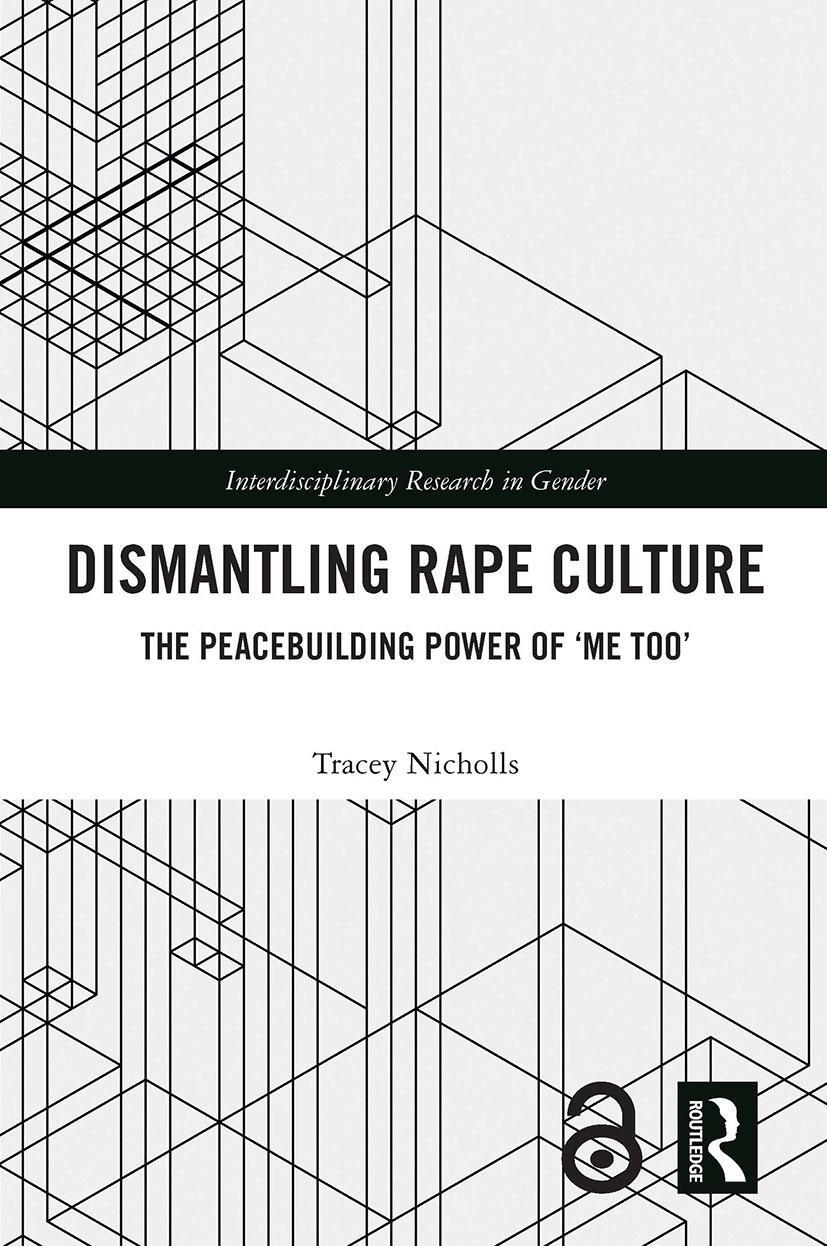 Cover: 9780367643898 | Dismantling Rape Culture | The Peacebuilding Power of 'Me Too' | Buch