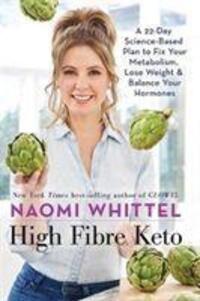 Cover: 9781788174121 | High Fibre Keto | Naomi Whittel | Buch | Englisch | 2020