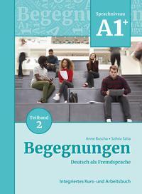 Cover: 9783969150078 | Begegnungen Deutsch als Fremdsprache A1+, Teilband 2: Integriertes...