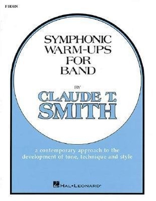 Cover: 9780634008177 | Symphonic Warm-Ups for Band | T. Smith Claude | Symphonic Warm-ups