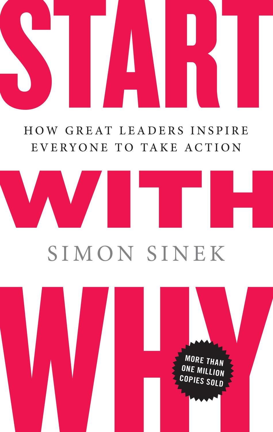 Cover: 9781591842804 | Start with Why: How Great Leaders Inspire Everyone to Take Action