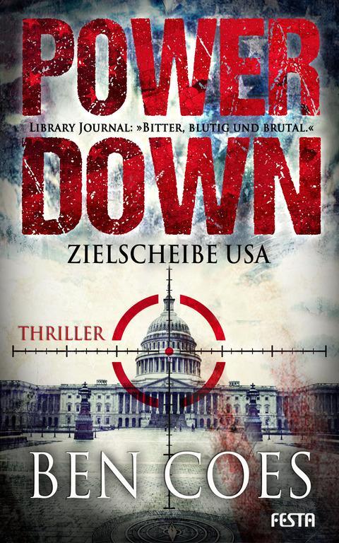 Cover: 9783865522368 | Power Down - Zielscheibe USA | Ben Coes | Taschenbuch | Festa CRIME