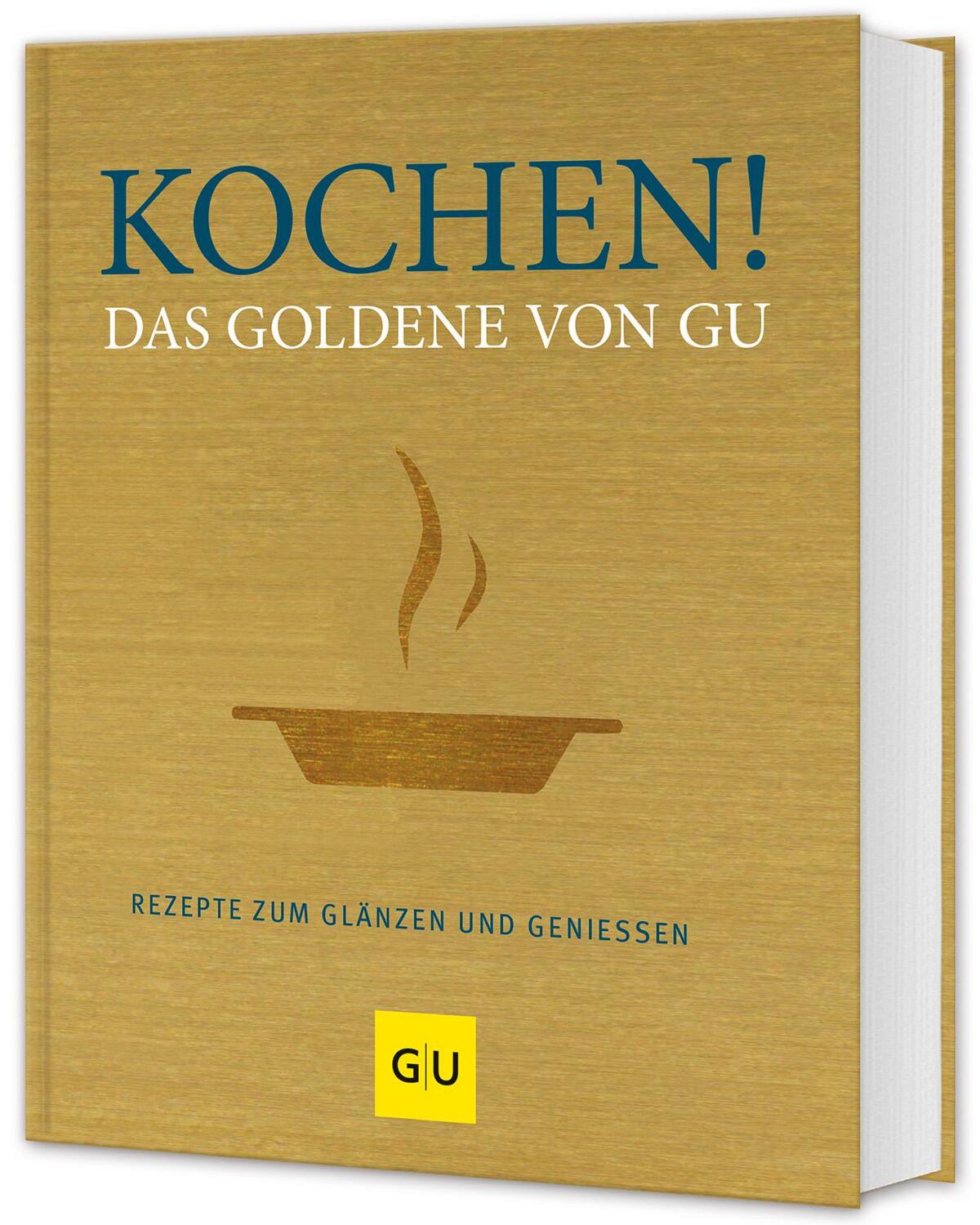 Cover: 9783833815768 | Kochen! Das Goldene von GU | Rezepte zum Glänzen und Genießen | Redies