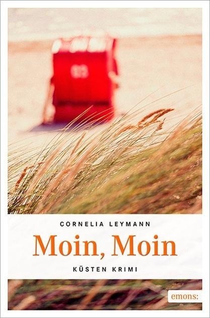 Cover: 9783954516551 | Moin, Moin | Cornelia Leymann | Taschenbuch | Küsten Krimi | Deutsch