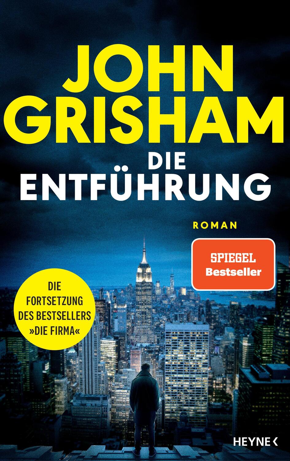 Cover: 9783453274297 | Die Entführung | John Grisham | Buch | 384 S. | Deutsch | 2024 | Heyne