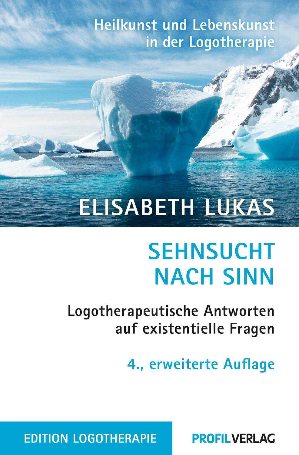 Cover: 9783890197883 | Sehnsucht nach Sinn | Elisabeth Lukas | Taschenbuch | Deutsch | 2019