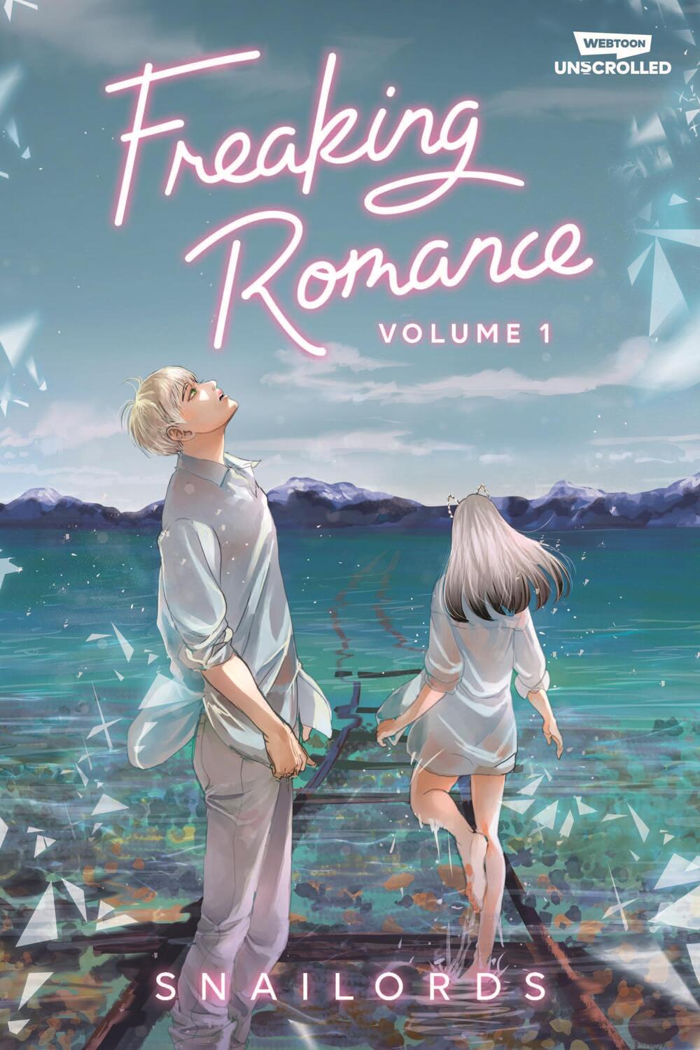 Cover: 9781990778834 | Freaking Romance Volume One | A WEBTOON Unscrolled Graphic Novel