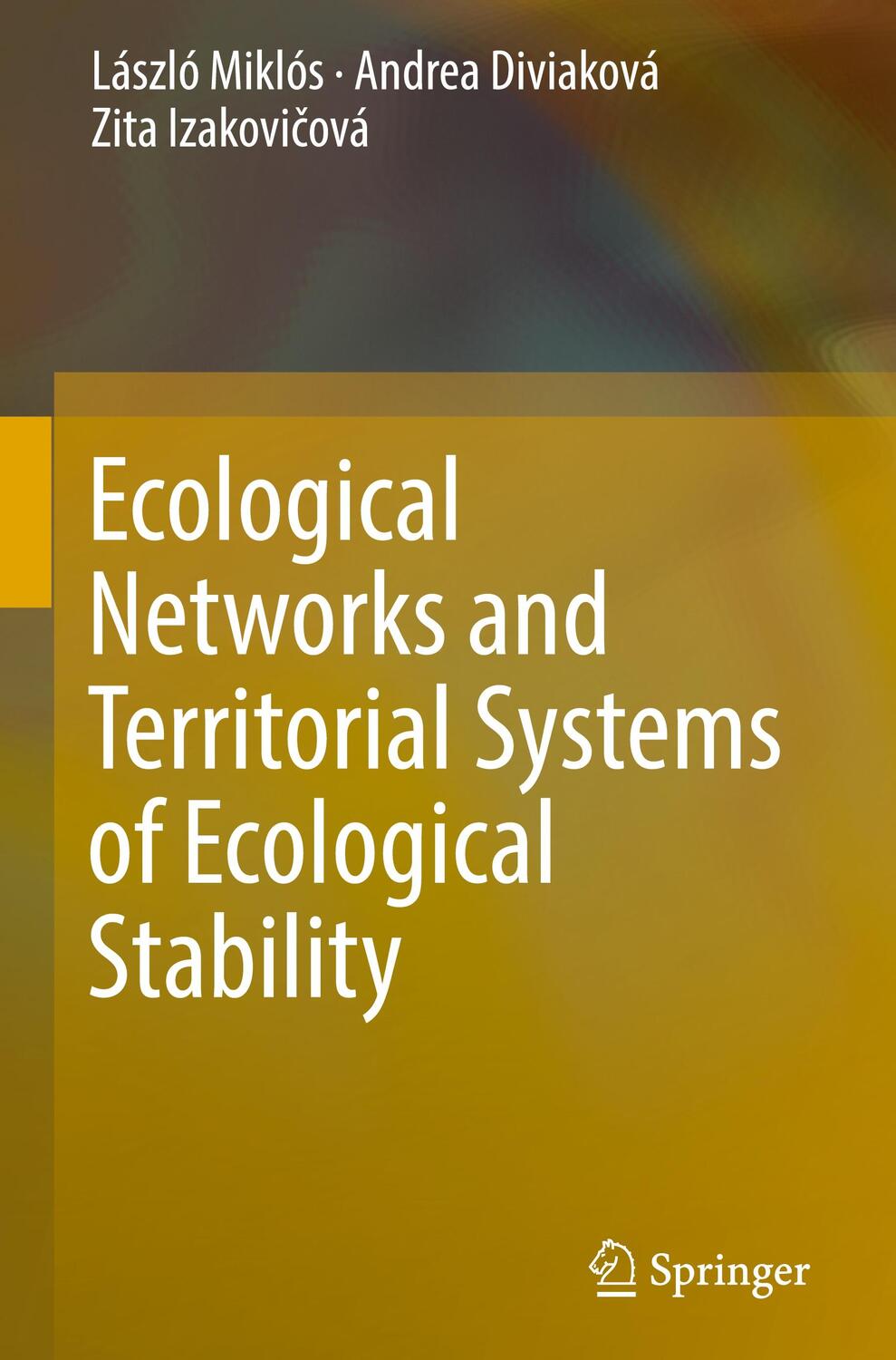 Cover: 9783319940175 | Ecological Networks and Territorial Systems of Ecological Stability