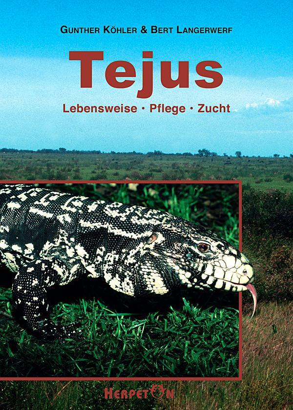 Cover: 9783980621434 | Tejus | Lebensweise - Pflege -Zucht | Gunther Köhler (u. a.) | Buch