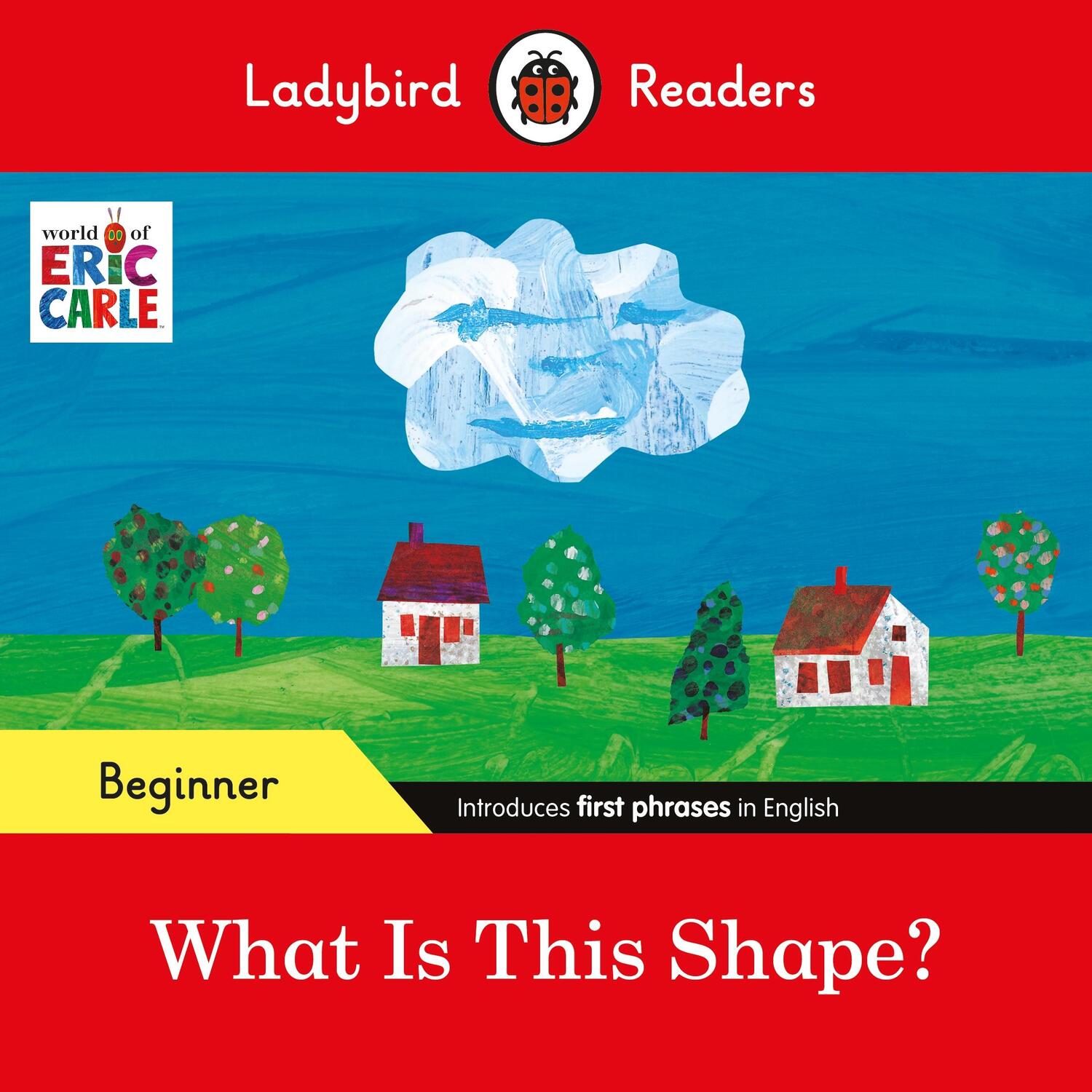 Cover: 9780241587720 | Ladybird Readers Beginner Level - Eric Carle - What Is This Shape?...