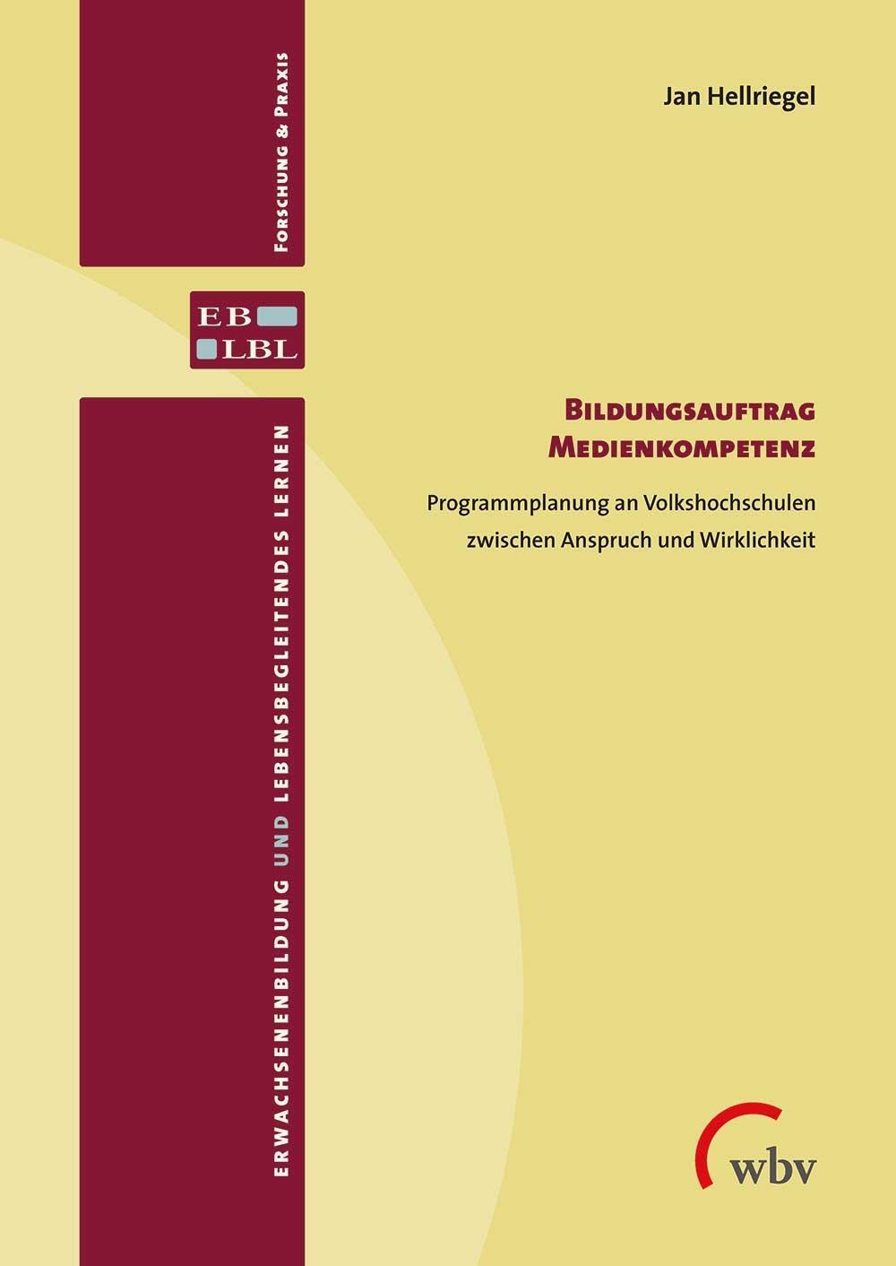 Cover: 9783763971763 | Bildungsauftrag Medienkompetenz | Jan Hellriegel | Taschenbuch | 2022