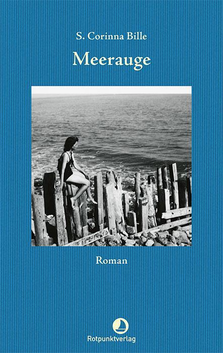 Cover: 9783039730186 | Meerauge | Roman | S. Corinna Bille | Taschenbuch | Edition Blau