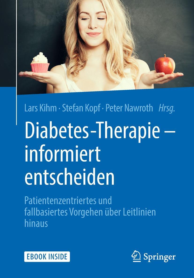 Cover: 9783662559710 | Diabetes-Therapie - informiert entscheiden | Lars Kihm (u. a.) | 2018