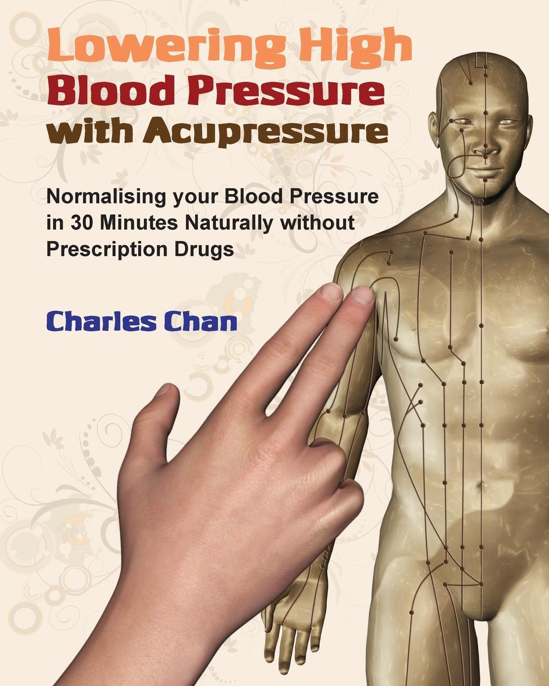 Cover: 9780995741942 | Lowering High Blood Pressure with Acupressure | Charles Chan | Buch