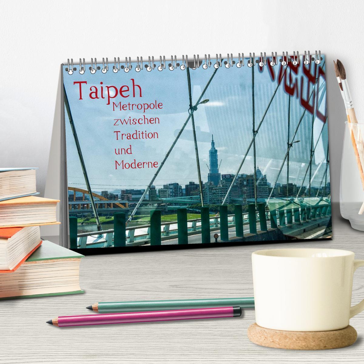 Bild: 9783435790821 | Taipeh, Metropole zwischen Tradition und Moderne. (Tischkalender...