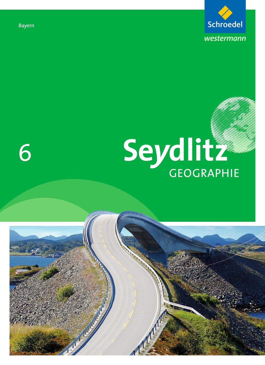 Cover: 9783507532472 | Seydlitz Geographie 6. Schülerband. Realschule. Bayern | Ausgabe 2016