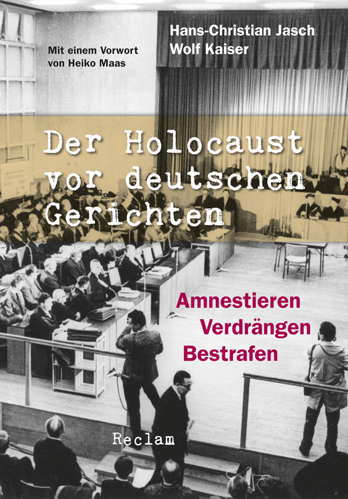Cover: 9783150111352 | Der Holocaust vor deutschen Gerichten | Hans-Christian Jasch (u. a.)