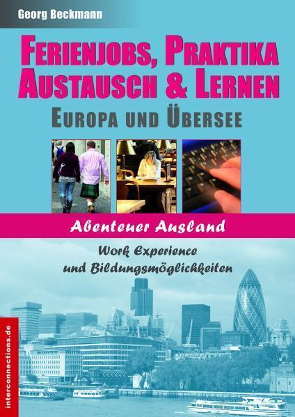 Cover: 9783860400098 | Ferienjobs, Praktika, Austausch &amp; Lernen - Europa und Übersee | Buch