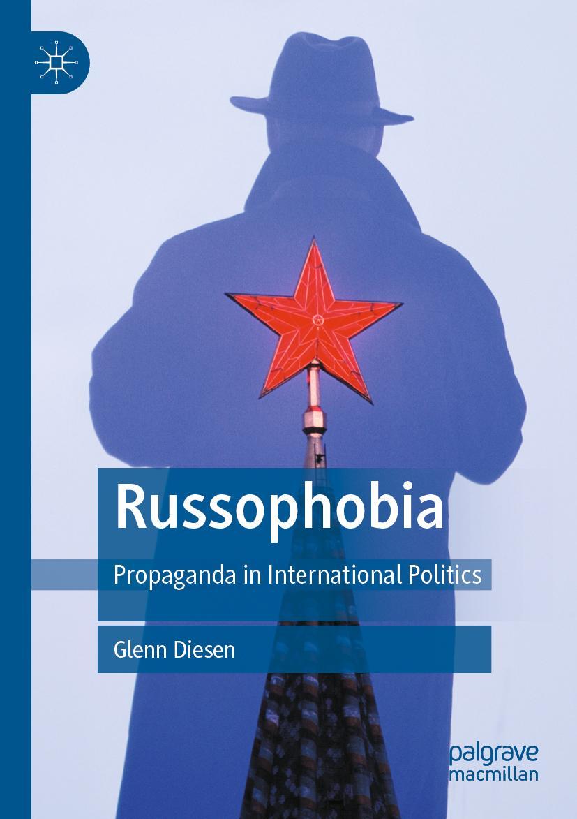 Cover: 9789811914706 | Russophobia | Propaganda in International Politics | Glenn Diesen