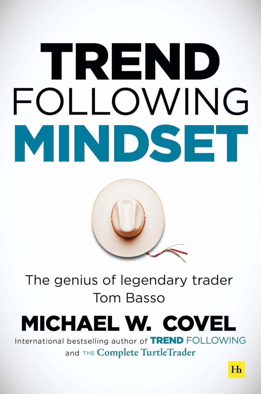 Cover: 9780857198143 | Trend Following Mindset: The Genius of Legendary Trader Tom Basso