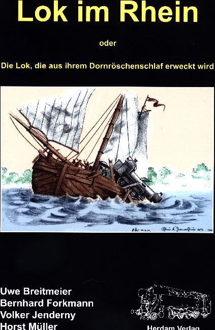 Cover: 9783933178381 | Lok im Rhein | Uwe Breitmeyer (u. a.) | Buch | Deutsch | 2017
