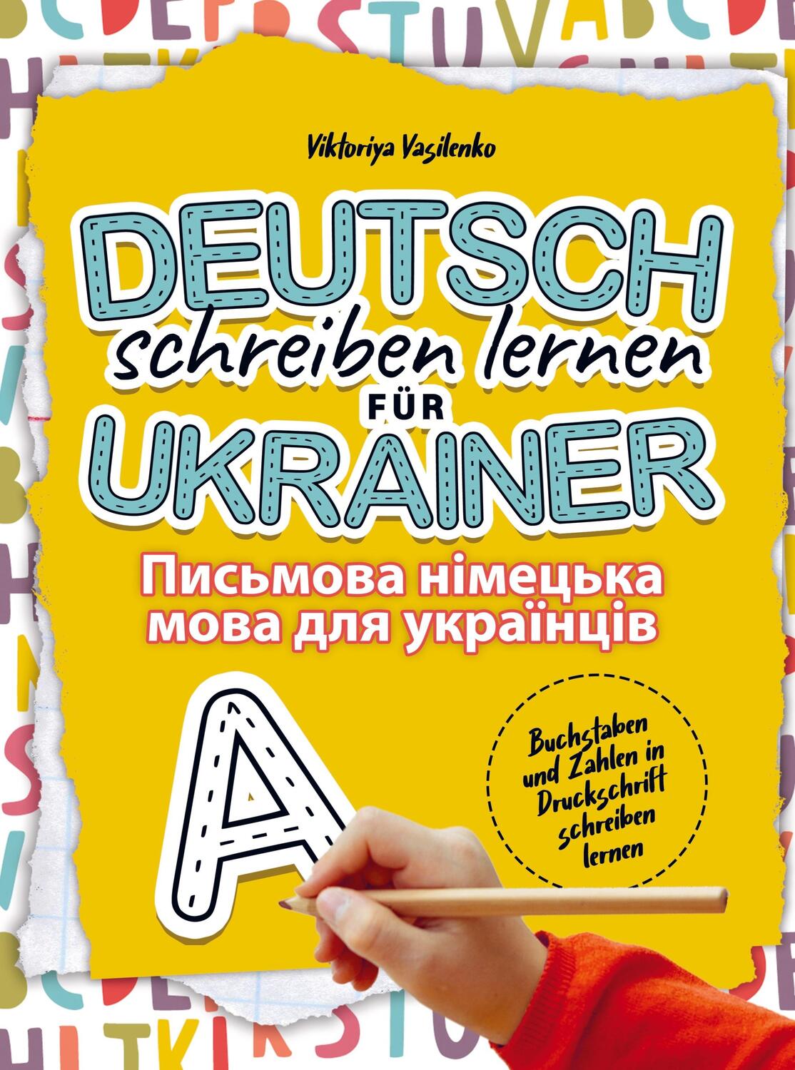 Cover: 9789403664712 | Deutsch schreiben lernen für Ukrainer | Viktoriya Vasilenko | Buch