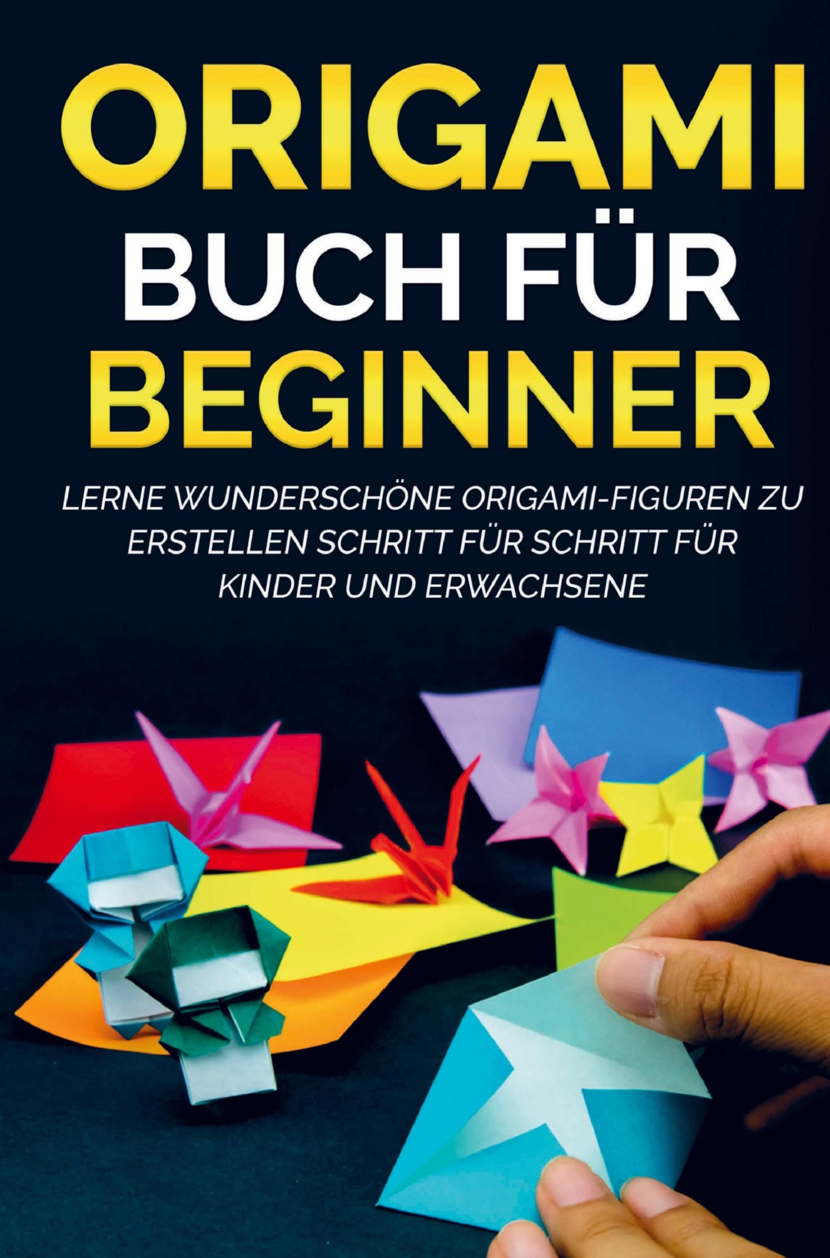 Cover: 9789403628035 | Origami Buch für Beginner: Lerne wunderschöne Origami-Figuren zu...