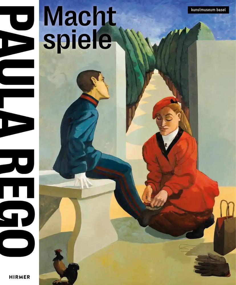 Cover: 9783777443096 | Paula Rego | Machtspiele | Basel Kunstmuseum (u. a.) | Taschenbuch