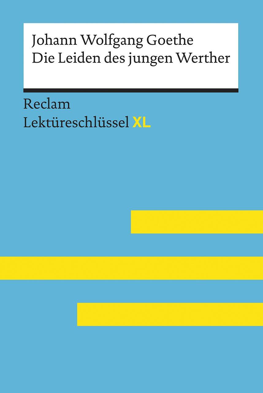 Cover: 9783150154601 | Die Leiden des jungen Werther von Johann Wolfgang Goethe:...