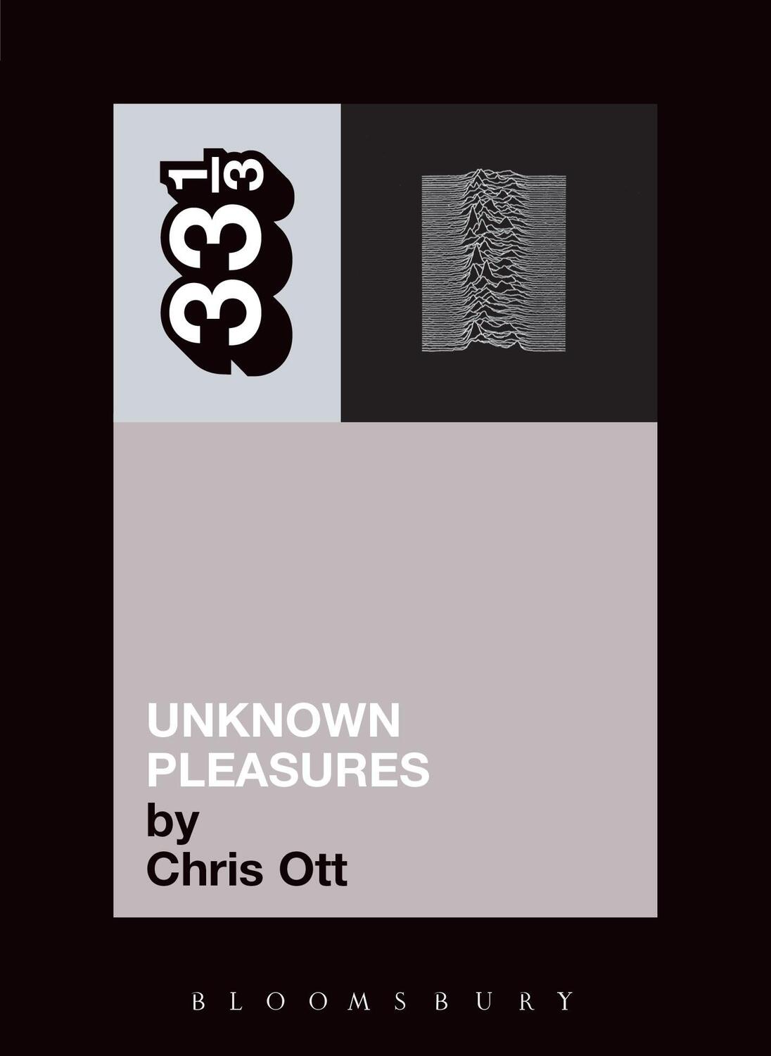 Cover: 9780826415493 | Joy Division's Unknown Pleasures | Chris Ott | Taschenbuch | 33 1/3