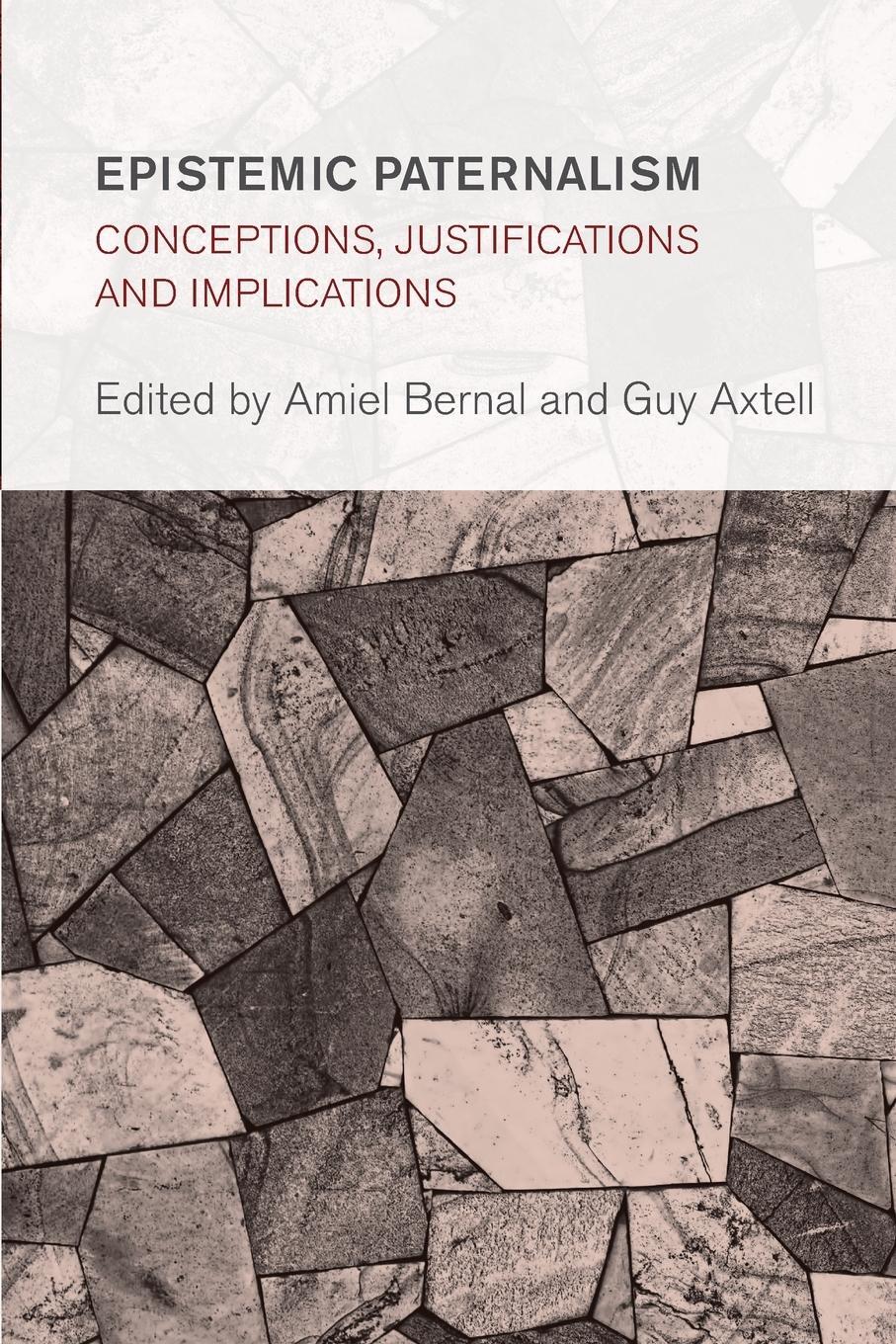 Cover: 9781538171233 | Epistemic Paternalism | Conceptions, Justifications and Implications