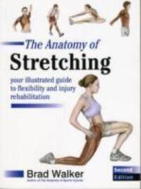 Cover: 9781905367290 | The Anatomy of Stretching | Brad Walker | Taschenbuch | Englisch