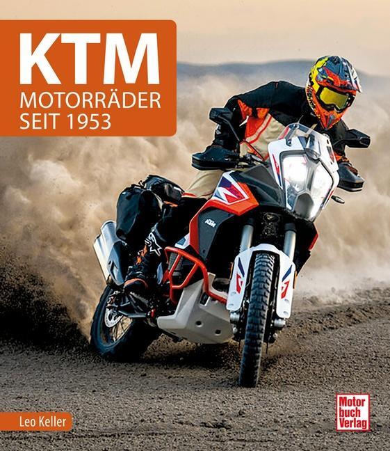 Cover: 9783613046498 | KTM | Motorräder seit 1953 | Leo Keller | Buch | 288 S. | Deutsch