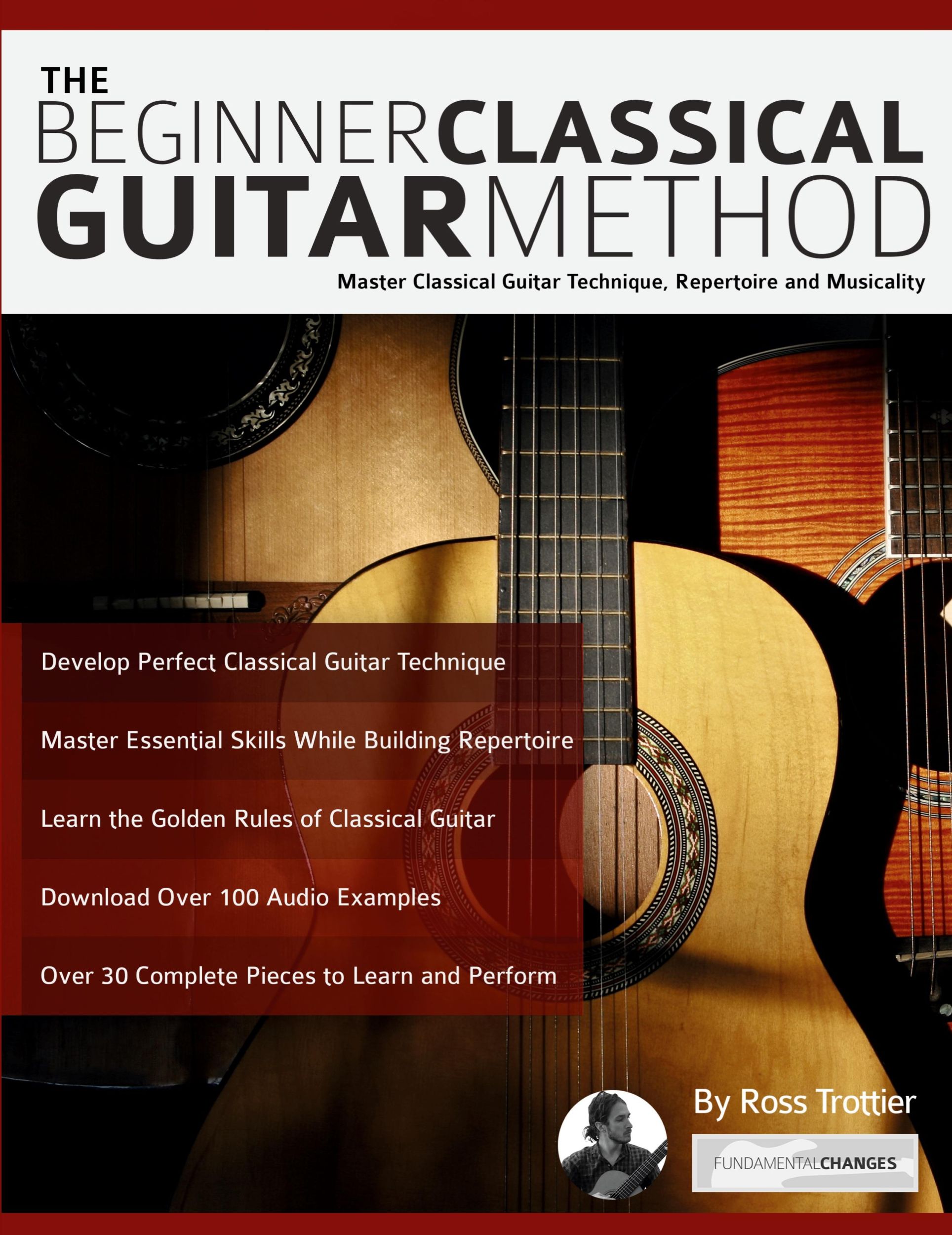 Cover: 9781911267812 | The Beginner Classical Guitar Method | Ross Trottier (u. a.) | Buch