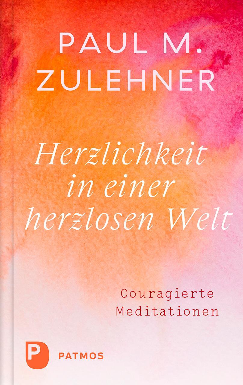 Cover: 9783843615174 | Herzlichkeit in einer herzlosen Welt | Couragierte Meditationen | Buch