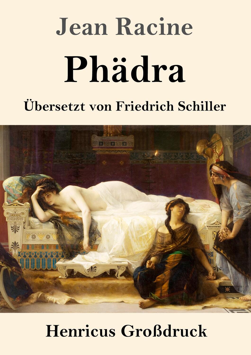Cover: 9783847833772 | Phädra (Großdruck) | Übersetzt von Friedrich Schiller | Jean Racine