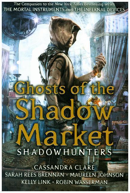 Cover: 9781406385373 | Ghosts of the Shadow Market | Shadow Hunters | Cassandra Clare (u. a.)