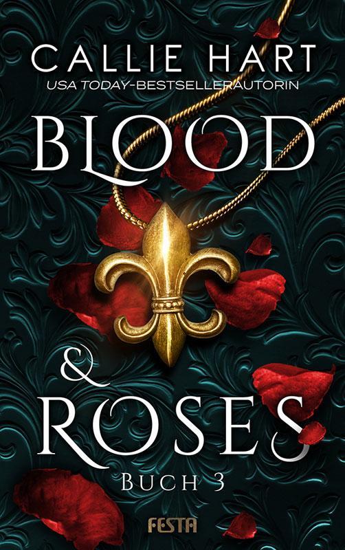 Cover: 9783865527356 | Blood & Roses - Buch 3 | Callie Hart | Taschenbuch | Deutsch | 2019