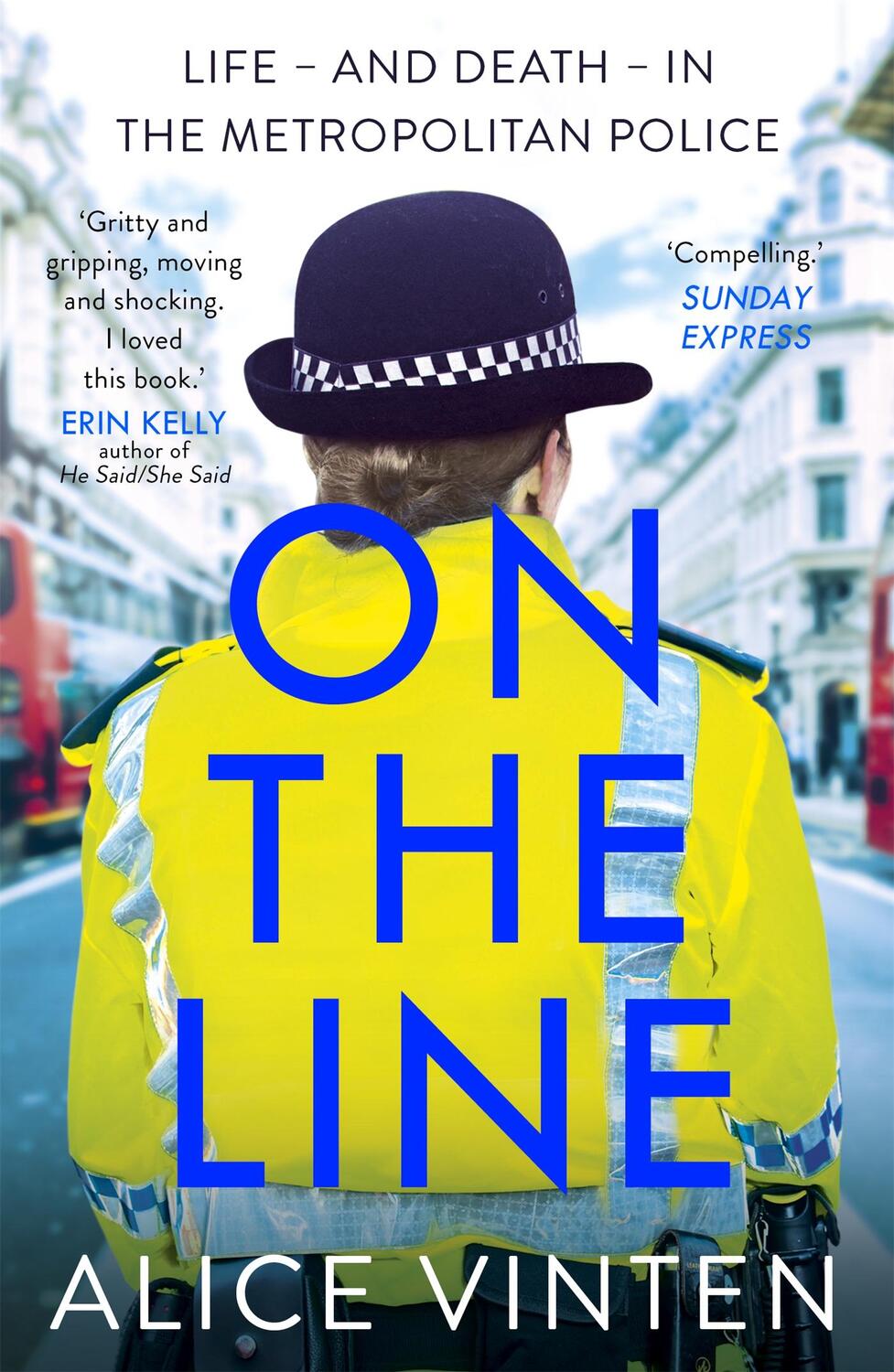 Cover: 9781473658844 | On the Line | Life - and death - in the Metropolitan Police | Vinten