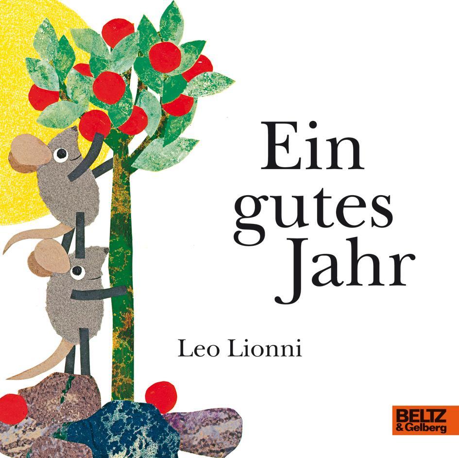 Cover: 9783407794260 | Ein gutes Jahr | Vierfarbiges Pappbilderbuch | Leo Lionni | Buch