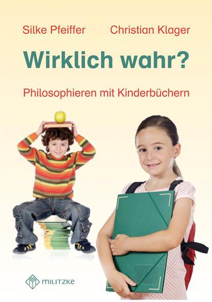 Cover: 9783861894636 | Wirklich wahr? | Philosophieren mit Kinderbüchern | Pfeiffer (u. a.)