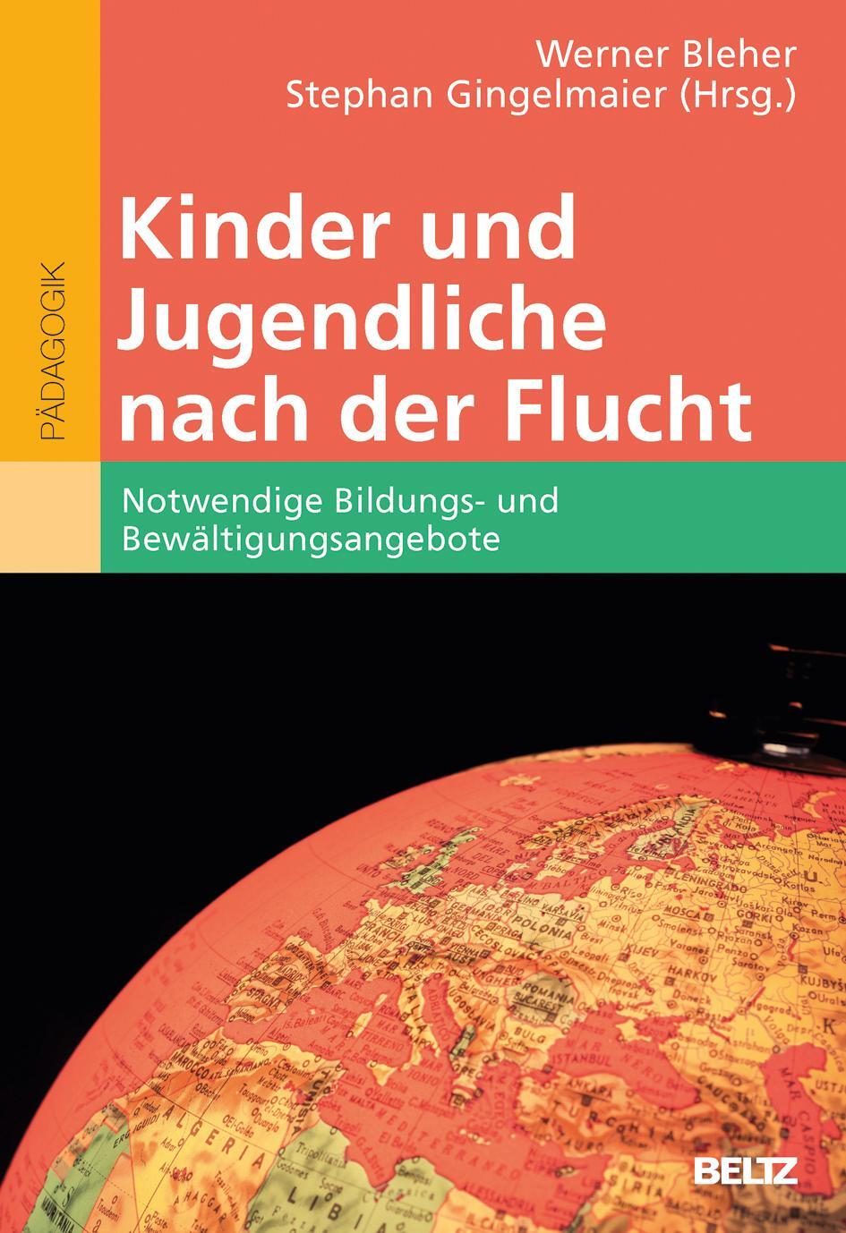 Cover: 9783407257659 | Kinder und Jugendliche nach der Flucht | Werner Bleher (u. a.) | Buch
