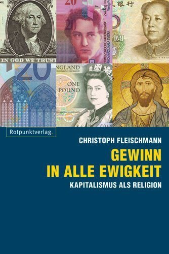 Cover: 9783858694164 | Gewinn in alle Ewigkeit | Kapitalismus als Religion | Fleischmann
