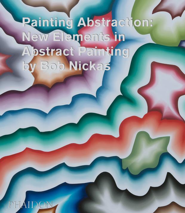 Cover: 9780714867168 | Painting Abstraction | New Elements in Abstract Painting | Bob Nickas