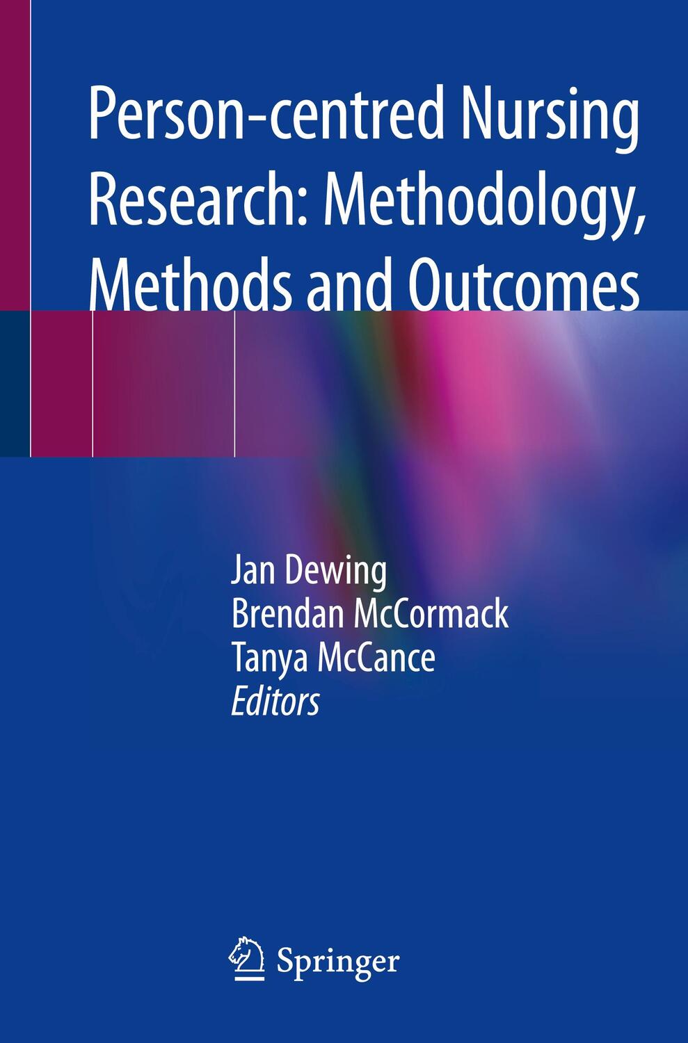 Cover: 9783030278670 | Person-centred Nursing Research: Methodology, Methods and Outcomes