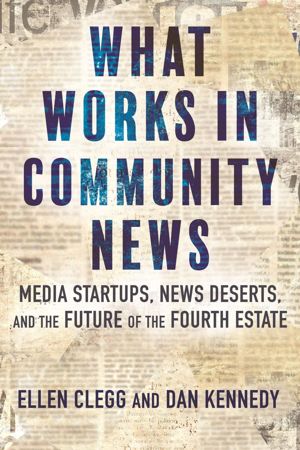 Cover: 9780807009949 | What Works in Community News | Dan Kennedy (u. a.) | Buch | Englisch