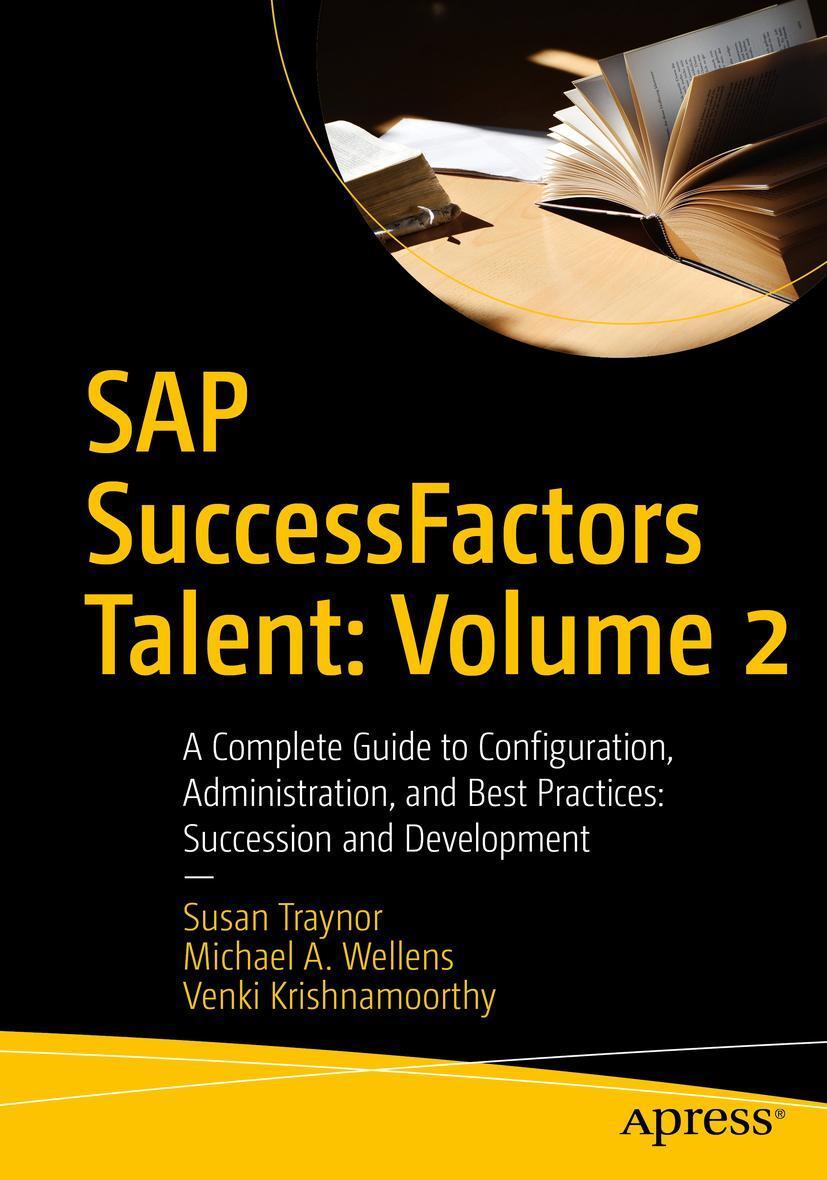 Cover: 9781484269947 | SAP Successfactors Talent: Volume 2 | Susan Traynor (u. a.) | Buch