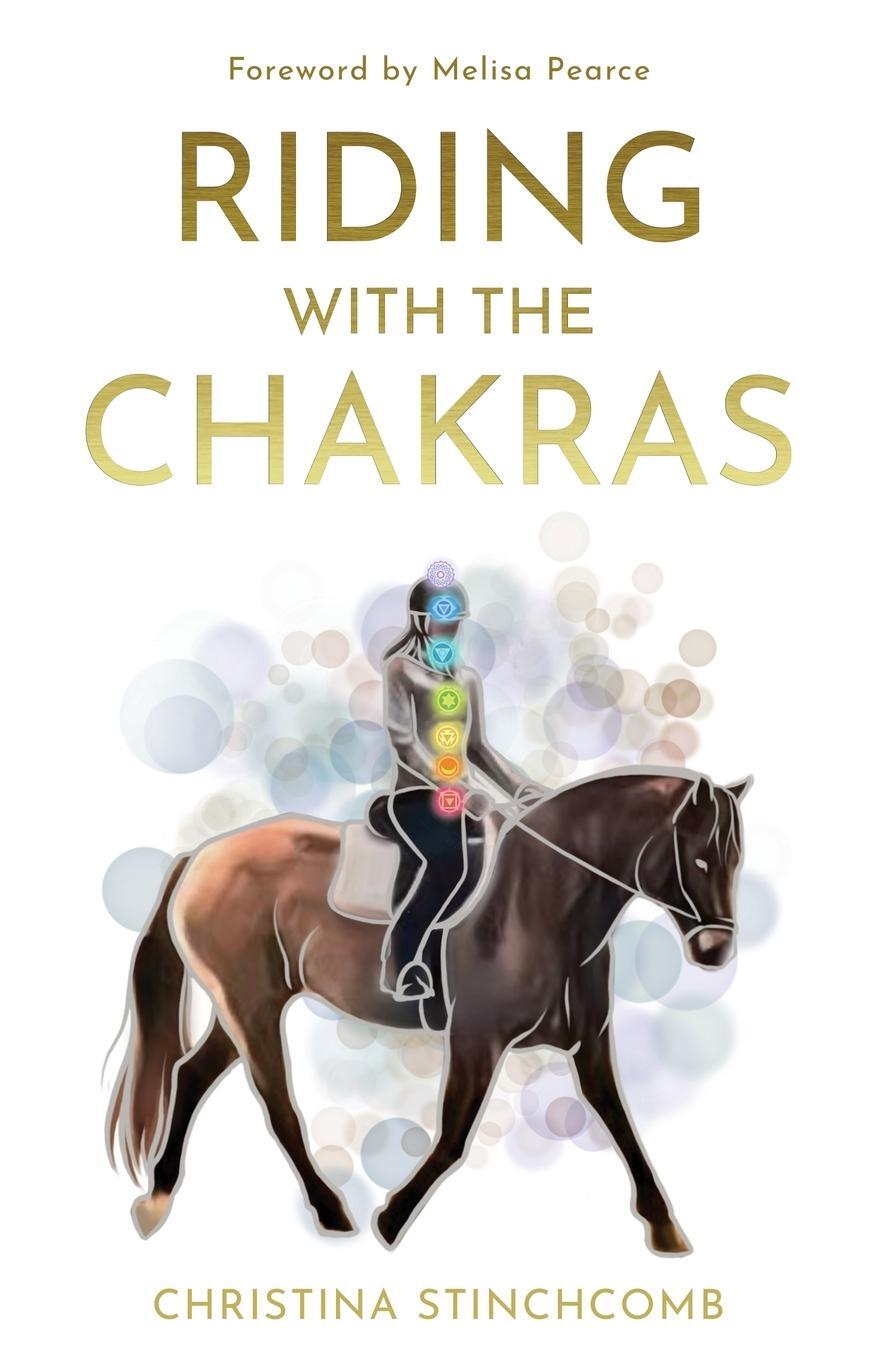 Cover: 9798988879701 | Riding with the Chakras | Christina Stinchcomb | Taschenbuch | 2023